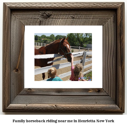 family horseback riding near me in Henrietta, New York